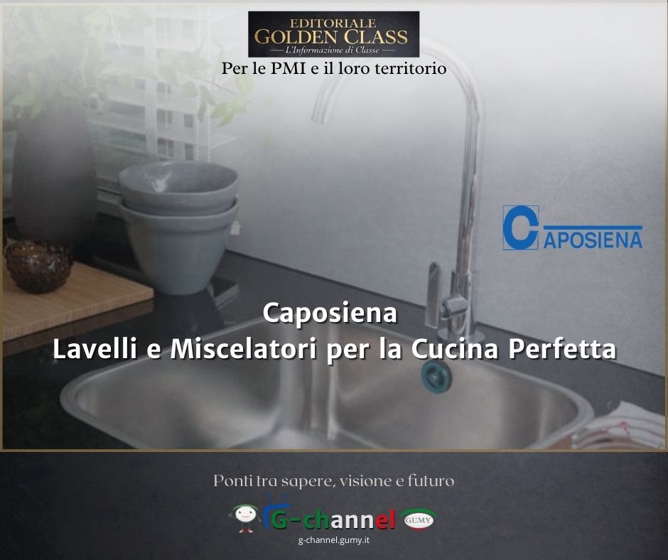 Caposiena: Lavelli e Miscelatori per la Cucina Perfetta